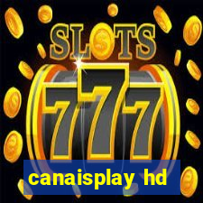 canaisplay hd